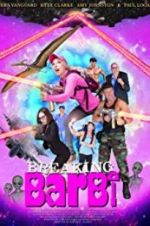 Watch Breaking Barbi Primewire