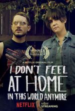 Watch I Don\'t Feel at Home in This World Anymore. Primewire