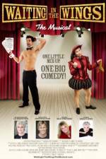 Watch Waiting in the Wings: The Musical Primewire