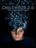 Watch Childhood 2.0 Primewire