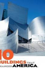 Watch 10 Buildings That Changed America Primewire
