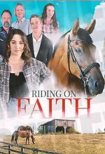 Watch Riding on Faith Primewire