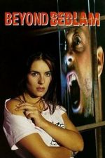 Watch Beyond Bedlam Primewire