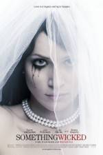 Watch Something Wicked Primewire