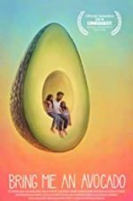 Watch Bring Me an Avocado Primewire