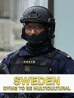 Watch Sweden Dying to Be Multicultural Primewire