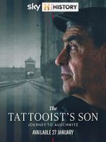 Watch The Tattooist\'s Son: Journey to Auschwitz Primewire
