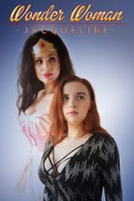 Watch Wonder Woman: Jacqueline (Short 2017) Primewire
