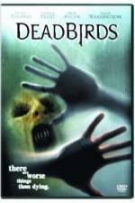 Watch Dead Birds Primewire