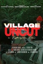 Watch Village Uncut Primewire