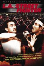 Watch Los Angeles Streetfighter Primewire