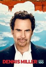 Watch Dennis Miller: America 180 Primewire