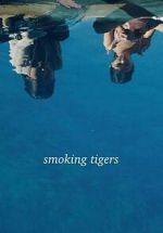 Watch Smoking Tigers Primewire