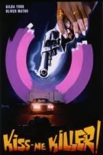 Watch Kiss Me Killer Primewire