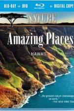 Watch Nature Amazing Places Hawaii Primewire