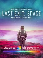 Watch Last Exit: Space Primewire