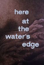 Watch Here at the Water\'s Edge Primewire
