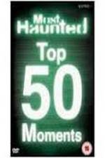 Watch Top 50 'Most Haunted' Moments Primewire
