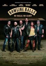 Watch Bowling Balls Primewire