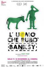 Watch The Man Who Stole Banksy Primewire