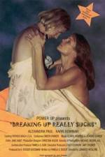 Watch Breaking Up Really Sucks Primewire