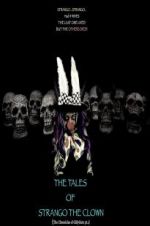 Watch The Tales of Strango the Clown (The Chronicles of Gillygutz) Primewire