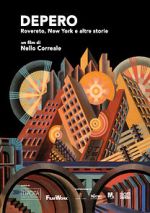 Watch Depero. Rovereto, New York e altre storie Primewire
