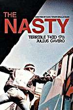 Watch The Nasty Terrible T-Kid 170 Julius Cavero Primewire