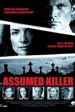 Watch Assumed Killer Primewire