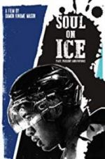 Watch Soul on Ice: Past, Present and Future Primewire