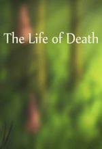 Watch The Life of Death Primewire