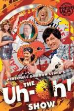 Watch The Uh-oh Show Primewire