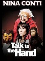 Watch Nina Conti: Talk to the Hand Primewire
