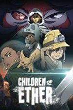 Watch Children of Ether Primewire