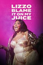 Watch Lizzo: Blame It on My Juice Primewire