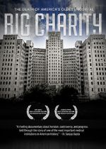 Watch Big Charity: The Death of America's Oldest Hospital Primewire