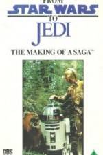 Watch From 'Star Wars' to 'Jedi' The Making of a Saga Primewire