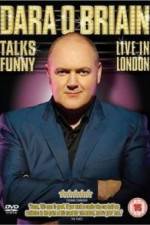 Watch Dara O'Briain Talks Funny Live in London Primewire