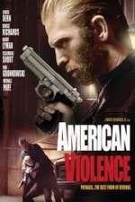 Watch American Violence Primewire
