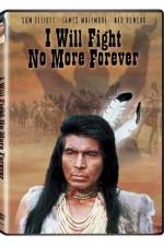 Watch I Will Fight No More Forever Primewire
