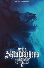 Watch The Skinwalkers: American Werewolves 2 Primewire