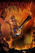 Watch Gingerdead Man Vs. Evil Bong Primewire