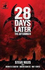Watch 28 Days Later: The Aftermath (Chapter 3) - Decimation Primewire