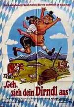 Watch Geh, zieh dein Dirndl aus Primewire
