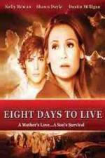 Watch Eight Days to Live Primewire
