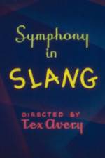 Watch Symphony in Slang Primewire