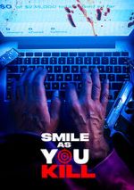 Watch Smile as You Kill Primewire