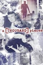 Watch A Thousand Pieces Primewire