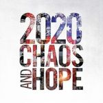 Watch 2020 Chaos and Hope Primewire