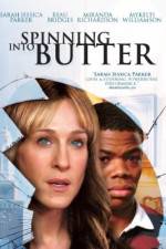 Watch Spinning Into Butter Primewire